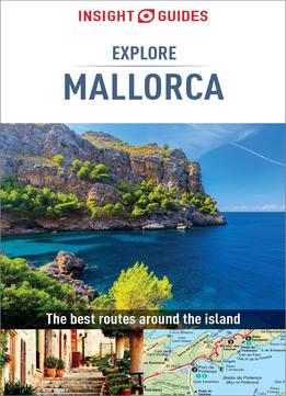 Insight Guides Explore Mallorca, 2 Edition (insight Explore Guides)