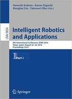 Intelligent Robotics And Applications: 9th International Conference, Part I