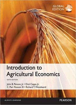 Introduction To Agricultural Economics, Global Edition (6th Edition)