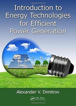Introduction To Energy Technologies For Efficient Power Generation