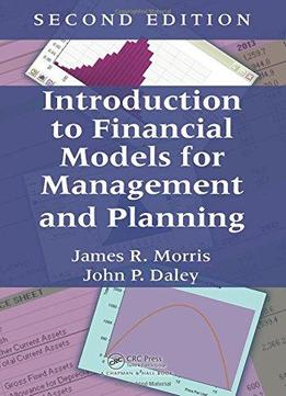 Introduction To Financial Models For Management And Planning, Second Edition