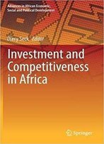 Investment And Competitiveness In Africa