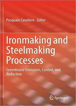 Ironmaking And Steelmaking Processes