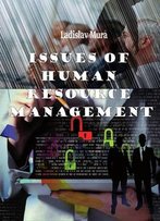Issues Of Human Resource Management Ed. By Ladislav Mura