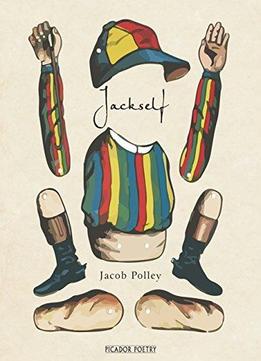 Jackself By Jacob Polley