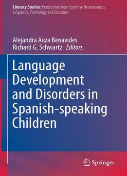 Language Development And Disorders In Spanish-speaking Children