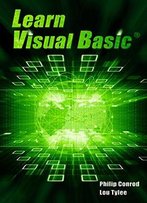 Learn Visual Basic: A Step-By-Step Programming Tutorial