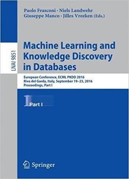 Machine Learning And Knowledge Discovery In Databases, Part I