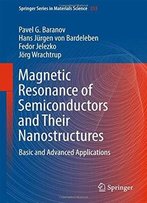 Magnetic Resonance Of Semiconductors And Their Nanostructures