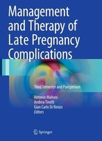 Management And Therapy Of Late Pregnancy Complications: Third Trimester And Puerperium