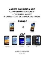 Market Condition And Competitive Analysis - The Mobile Market In United States Of America And Europe