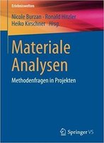 Materiale Analysen: Methodenfragen In Projekten