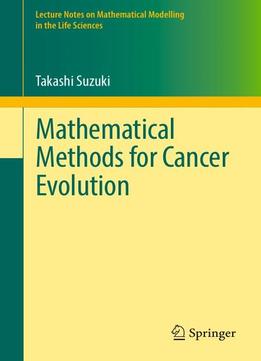Mathematical Methods For Cancer Evolution