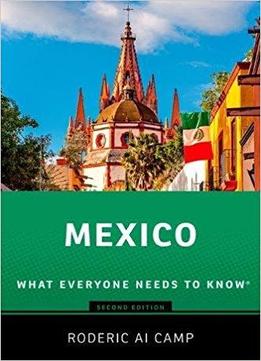 Mexico: What Everyone Needs To Know, 2nd Edition