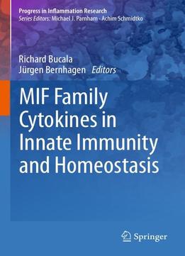 Mif Family Cytokines In Innate Immunity And Homeostasis