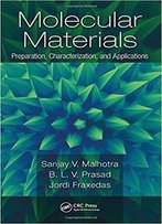 Molecular Materials: Preparation, Characterization, And Applications