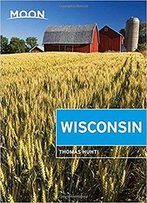 Moon Wisconsin (Travel Guide)