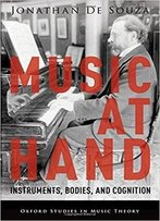 Music At Hand: Instruments, Bodies, And Cognition
