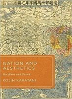 Nation And Aesthetics: On Kant And Freud