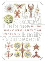 Natural Defense: Enlisting Bugs And Germs To Protect Our Food And Health
