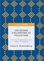 On Doing Fieldwork In Palestine