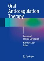Oral Anticoagulation Therapy: Cases And Clinical Correlation