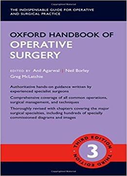 Oxford Handbook Of Operative Surgery (3rd Edition)