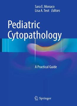 Pediatric Cytopathology: A Practical Guide
