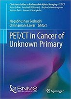 Pet/Ct In Cancer Of Unknown Primary