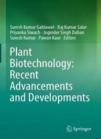 Plant Biotechnology: Recent Advancements And Developments