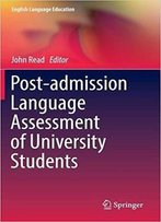 Post-Admission Language Assessment Of University Students