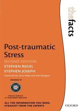 Post-traumatic Stress, 2 Edition (the Facts Series)