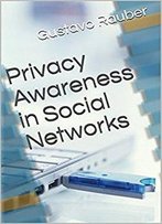 Privacy Awareness In Social Networks