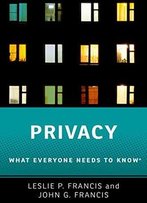 Privacy: What Everyone Needs To Know®