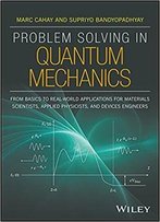 Problem Solving In Quantum Mechanics