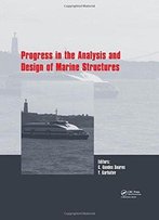 Progress In The Analysis And Design Of Marine Structures