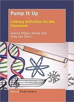 Pump It Up: Literacy Activities For The Classroom