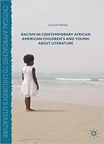 Racism In Contemporary African American Children’S And Young Adult Literature