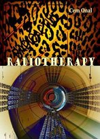Radiotherapy Ed. By Cem Onal