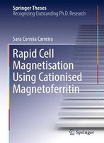 Rapid Cell Magnetisation Using Cationised Magnetoferritin