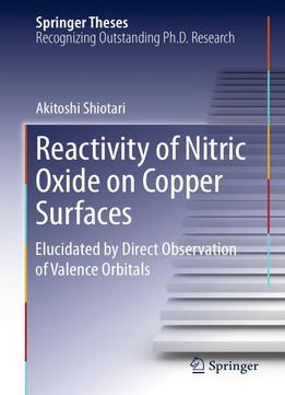 Reactivity Of Nitric Oxide On Copper Surfaces: Elucidated By Direct Observation Of Valence Orbitals