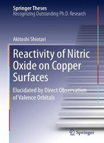 Reactivity Of Nitric Oxide On Copper Surfaces: Elucidated By Direct Observation Of Valence Orbitals