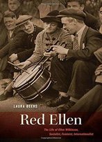 Red Ellen: The Life Of Ellen Wilkinson, Socialist, Feminist, Internationalist