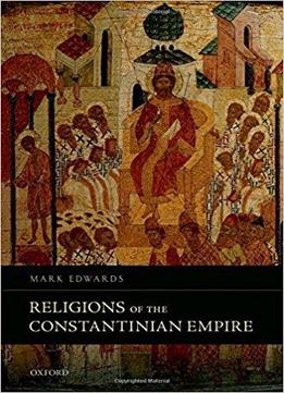 Religions Of The Constantinian Empire