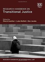 Research Handbook On Transitional Justice