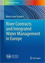 River Contracts And Integrated Water Management In Europe