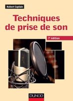 Robert Caplain, Techniques De Prise De Son