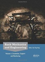 Rock Mechanics And Engineering Volume 4: Excavation, Support And Monitoring