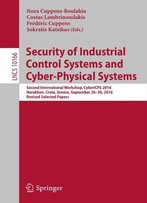 Security Of Industrial Control Systems And Cyber-Physical Systems