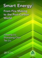Smart Energy: From Fire Making To The Post-Carbon World